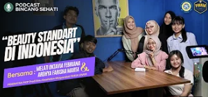 Podcast SEHATI "Beauty Standart di Indonesia"